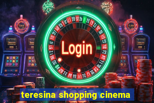 teresina shopping cinema